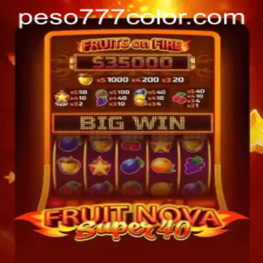 Exploring the Excitement of FruitNovaSuper40: A Vibrant Gaming Experience with 777Color